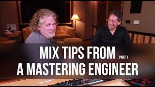 Mix Tips From a Mastering Engineer pt. 1 - Into The Lair #108