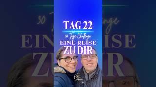 Tag 22/30-Eine Reise zu dir #spirituelleserwachen #30tagechallenge #bewusstseinsweg #selbstfindung