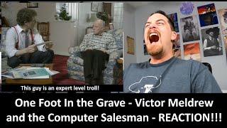 American Reacts to One Foot In The Grave - Victor Meldrew and the Computer Salesman REACTION