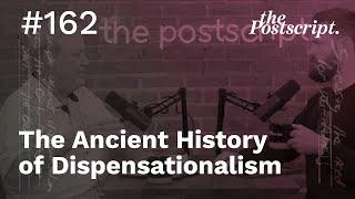 The Ancient History of Dispensationalism