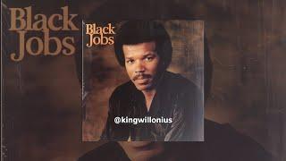 King Willonius - Black Jobs [Official Audio]