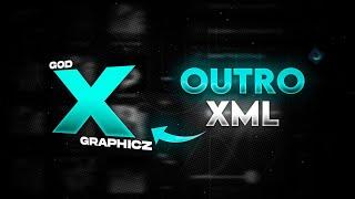 OUTRO XML - ALIGHT MOTION BADASS INTRO\OUTRO PRESET | GOD X GRAPHICZ OUTRO XML