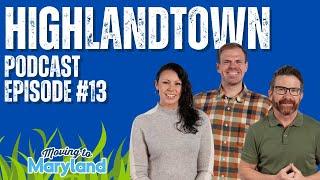 MOVING to Highlandtown, Baltimore City, Maryland | Podcast Episode #13