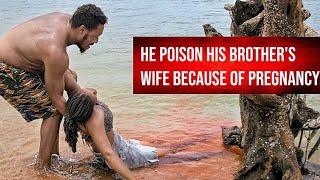 HE POISON HIS BROTHER'S WIFE BECAUSE OF PREGNANCY | @SyproFilmsTv