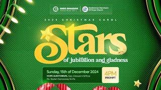 SSOH CHRISTMAS CAROL 2024  || STARS OF JUBILATION AND GLADNESS ||  || 15TH DECEMBER, 2024