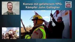 Blenheim/Kanada: Konvoi mit gefallenem YPG-Kämpfer John Gallagher