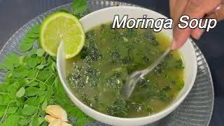 Moringa Soup Recipe | Healthy Vegetarian Soup Recipe | Moringa Leaves Soup