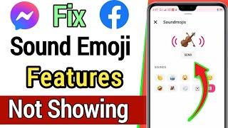 How To Fix Messengers Sound Emoji Not Showing || Fix Sound Emoji Messenger Not Working