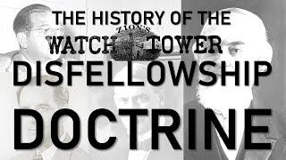 The History of the Watchtower Disfellowship Doctrine (Discussion 31 Part 9)