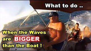 How to Drive a Boat in Rough Sea's and BIG WAVES !