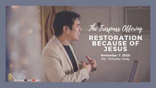 JOSHUA Online Ministries 110720 The Trespass Offering   Restoration Because Of Jesus by Ptr Paul Tim