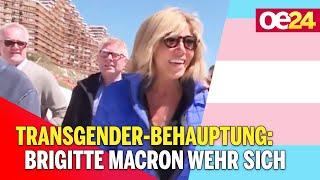 Transgender-Behauptung: Brigitte Macron wehrt sich