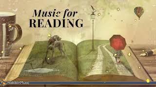 Classical Music for Reading - Mozart, Chopin, Debussy, Tchaikovsky..