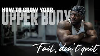 UPPER BODY WORKOUT | How to grow your upper body with Terrence Ruffin | Big chest & back