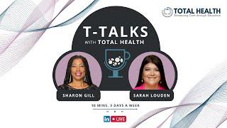 T-Talks With Total Health - Episode 2