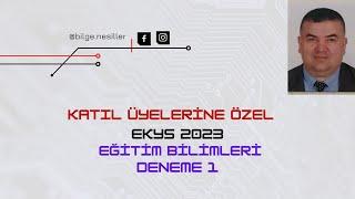 EKYS 2023 EĞİTİM BİLİMLERİ ÇÖZÜMLÜ DENEME 1 (24 SORU)