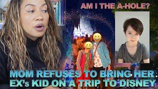 Mom Refuses to Take Ex's Kid to Disney Reaction #aith