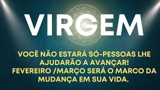 ️VIRGEM|VOCÊ NÃO ESTARÁ SÓ-PESSOAS LHE AJUDARÃO A AVANÇAR! FEVEREIRO/MARÇO SERÁ O MARCO DA MUDANÇA.