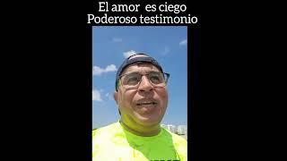 el amor  es  ciego  testimonio impactante  pastor jair de la rosa