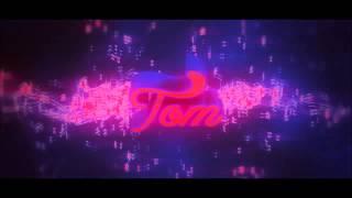 Intro for Tom The God