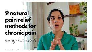 Chronic Pain: 9 Natural Pain Relief Methods (Endometriosis & EDS) [CC]