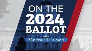 2024 Election Explainers: What's on the Ballot