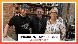 Valley Spotlight - Sunday, April 18, 2021