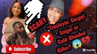 Shocking Audacity of Timileyin: Alleged Gospel Singer Accused of Killing HisGirlfriend in Coldblood