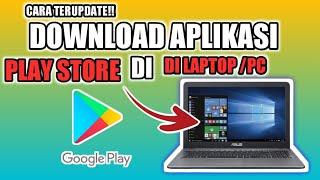 CARA DOWNLOAD APLIKASI PLAYSTORE DI LEPTOP 2022 |  INSTAL APLIKASI PLAYSTORE DI PC