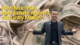 The Truth about Real Estate Income | How much commission do real estate agents actually make?