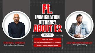 E2 Visa EXPERT Shares Top Secrets for Success!