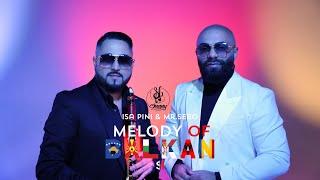 Isa Pini x Mr.Sero - Melody of Balkan (prod.by SkennyBeatz)