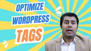 How to Optimize WordPress Tags for Better Content Discovery