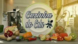 VINHETA NOVA  - CANAL "COZINHA DO EDU"