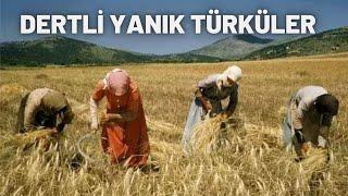 Derdim Yüreğimde Eller Ne Bilsin - Yürek Yakan Dertli Türküler...!!!