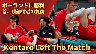 (Volleyball) Defeating The World No.1 Poland | Takahashi Kentaro Left The Game With Neck Immobilizer