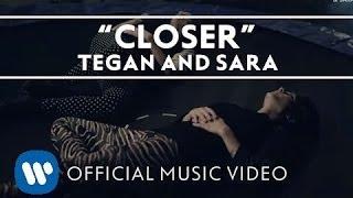 Tegan and Sara - Closer [OFFICIAL HD MUSIC VIDEO]