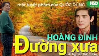 ĐƯỜNG XƯA - HOÀNG ĐỈNH- HOANGDINH PRODUCTION # KARAOKE