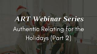 Authentic Relating for the Holidays (Part 2) with Daniel Brooks