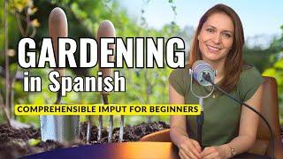 Something about GARDENING - Spanish for BEGINNERS