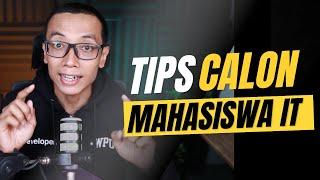 Tips Untuk CALON MAHASISWA IT! 