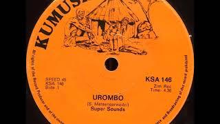 Super Sounds   Urombo Siphelile Full Single