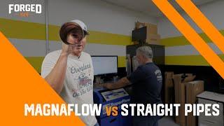 Straight Pipes vs Magnaflow Straight Through Muffler, Which is better?