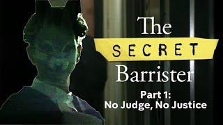 A system on its knees? Inside the criminal justice system with the Secret Barrister