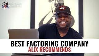 BEST FACTORING COMPANY - ALIX RECOMMENDS