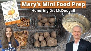 Mary's Mini Part 1: In Honor of Dr. John McDougall