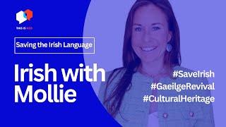 The Resurgence of Gaeilge: Saving Irish with Misha Mollie's Effort | HCD Podcast