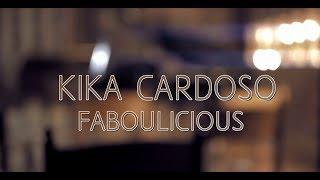 kika Cardoso Faboulicious