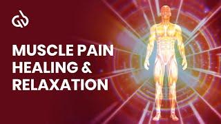 Muscle Pain Healing Frequency: Muscle Pain Relief, Relaxation Music