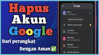 CARA HAPUS AKUN GOOGLE || LOGOUT AKUN GOOGLE TERBARU 2024